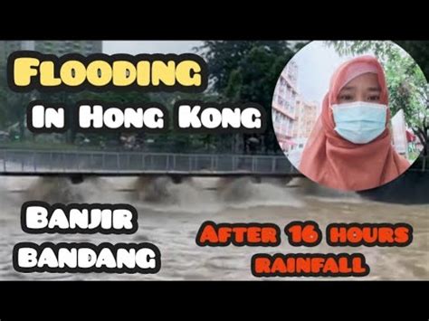 HONG KONG FLOODED AFTER HEAVIEST RAINFALL IN 140 YEARS YouTube