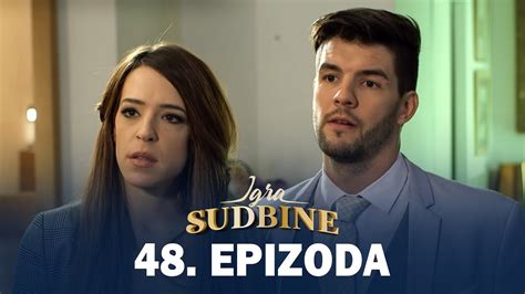 Igra Sudbine Sezona 01 Epizoda 48 Domaća Serija Youtube