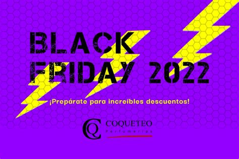 Prepárate Para Black Friday 2022 Blog Perfumerías Coqueteo Beauty Online