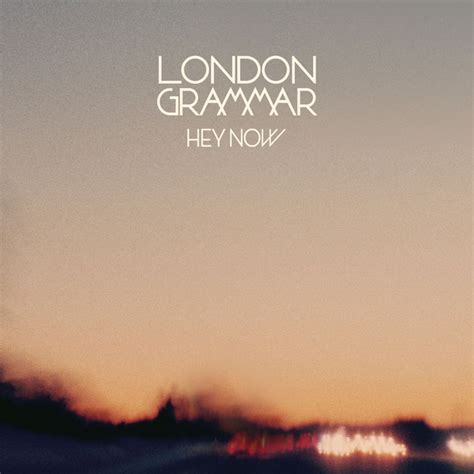 Hey Now - ARTY Remix - song and lyrics by London Grammar | Spotify