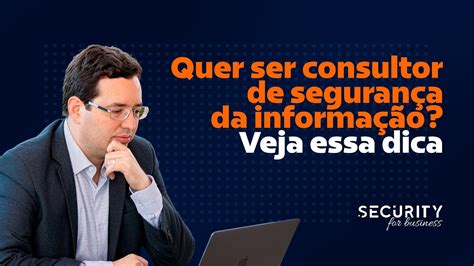 SeguranÇa Da InformaÇÃo ProfissÃo Consultor De Ti Youtube