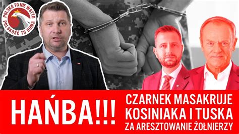 Hańba Czarnek masakruje Kosiniaka i Tuska za aresztowanie żołnierzy