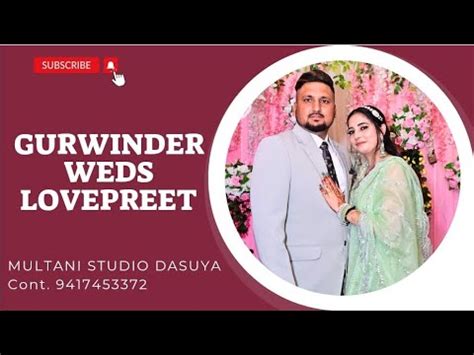 Wedding Ceremony St Day Gurwinder Kaur Weds Lovepreet Singh Youtube