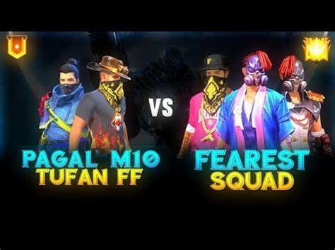 Pagal M Tufan Ff Vs Fearest Squad Season Free Fire