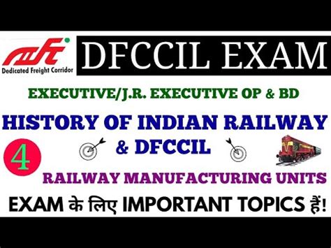 HISTORY OF INDIAN RAILWAY DFCCIL MANUFACTURING UNITS OF RAILWAY FOR