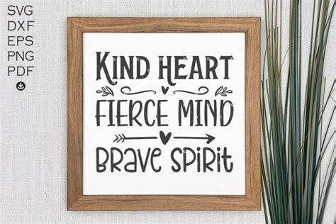 Kind Heart Fierce Mind Brave Spirit Arrow Svgwall Decor Svg