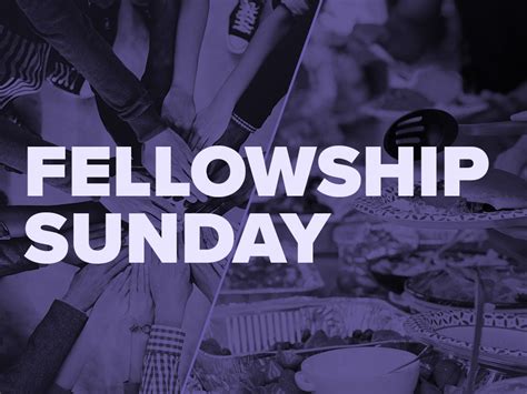 Fellowship Sunday Lifeway Baptist Church