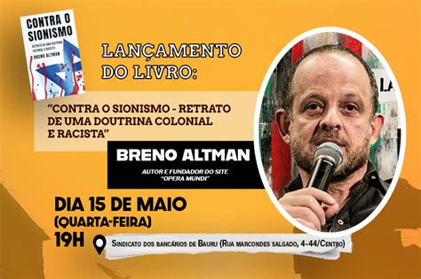 Amanh No Sindicato Breno Altman Jornalista Do Opera Mundi