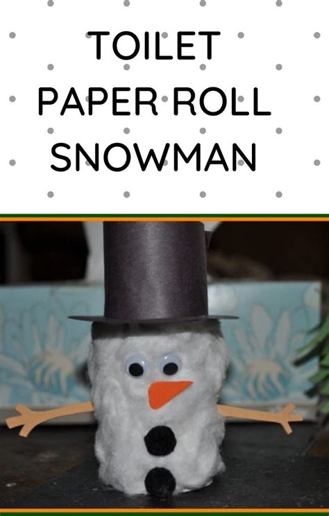 Toilet Paper Roll Snowman – A Snowman that Doesn’t Melt! - Easy Crafts For Kids