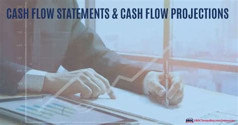 The Importance Of Cash Flow Statements And Projections