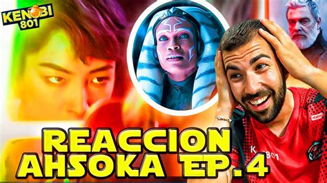 AHSOKA EPISODIO 4 Reacción y Primeras Impresiones CON SPOILERS