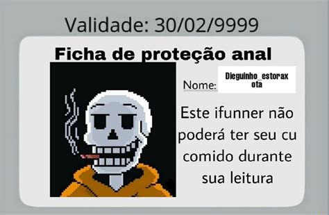Validade Ficha de proteção anal Dieguinho estorax ota Nome Este