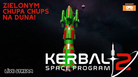 Kerbal Space Program Tygodniowe Wyzwanie Czyli Lot Na Duna