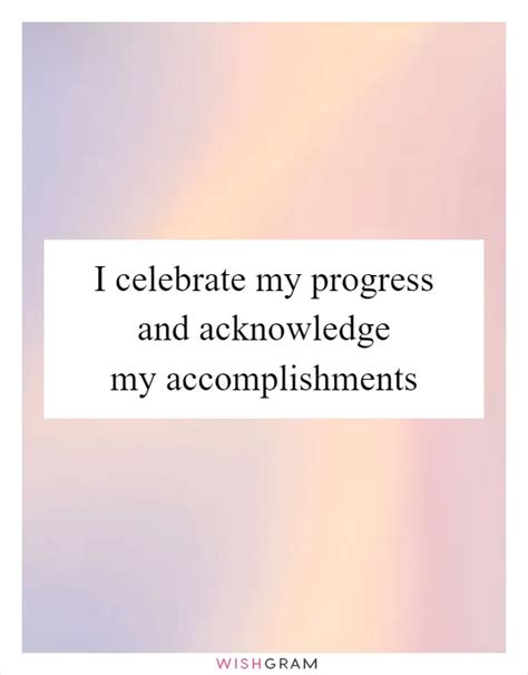 celebrate  progress  acknowledge  accomplishments messages