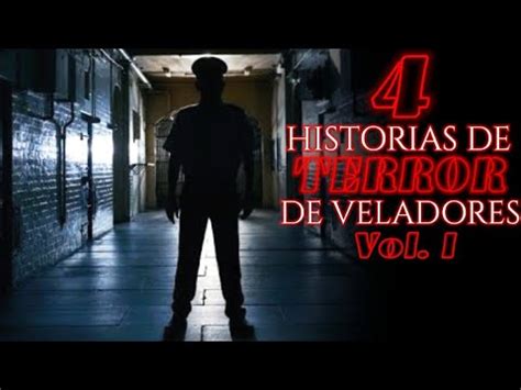 Historias De Terror De Veladores Guardias De Seguridad Relatos De