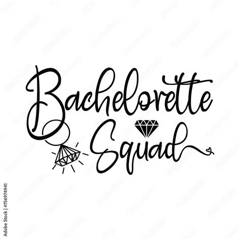 Bachelorette Squad Bridal Shower Shirt Svg Bachelorette Party Svg And