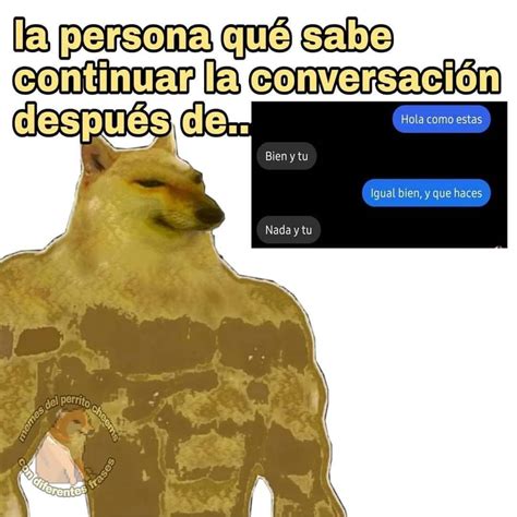 La Persona Que Sabe Continuar La Conversaci N Despu S De Hola C Mo