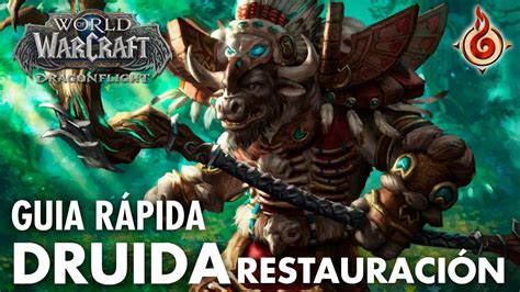 GUIA RÁPIDA DRUIDA RESTAURACION DRAGONFLIGHT BETA YouTube