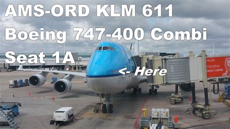 Seat 1a Boeing 747 400 A Klm Business Class Experience Kl 611 Ams Ord 1 2 Youtube