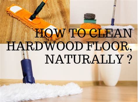 How To Clean Hardwood Floors The Easy Way Floor Techie