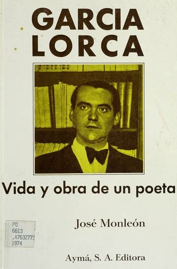 Garc A Lorca Vida Y Obra De Un Poeta Monle N Jos