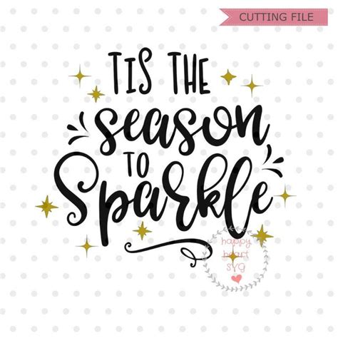 Tis The Season To Sparkle Svg Christmas Svg Dxf And Png Etsy