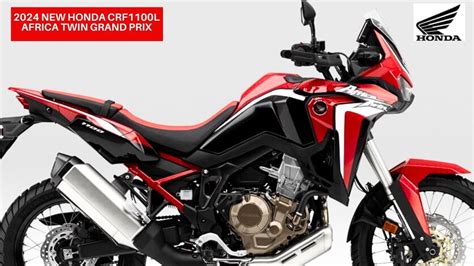 2024 New Honda Crf1100l Africa Twin Grand Prix 2024 Honda Youtube