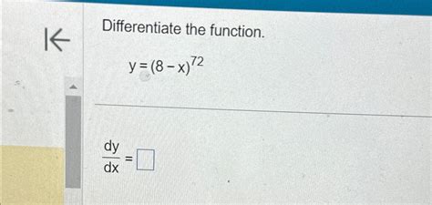 Solved Differentiate The Function Y 8 X 72dydx