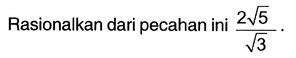 Rasionalkan Dari Pecahan Ini Akar Akar