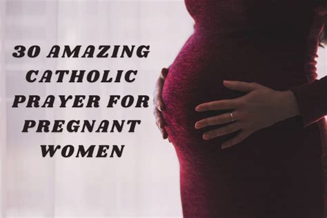 Amazing Catholic Prayer For Pregnant Women