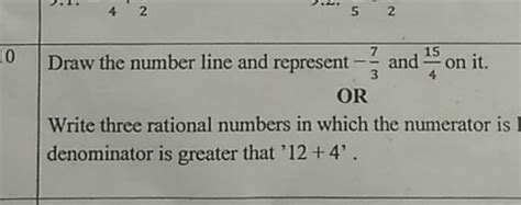 Draw The Number Line And Represent 37 And 415 On It OR Write Three Ra