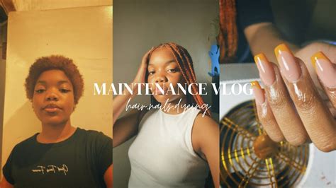 Maintenance Vlog Nails Hair And Dyeing And More Youtube