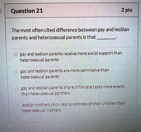 Solved The Most Often Cited Difference Between Gay And Lesbian Parents