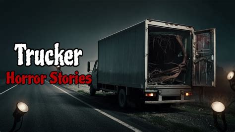 Disturbing True Trucker Horror Stories YouTube