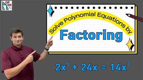 Solve Polynomial Equations By Factoring YouTube