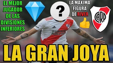 La GRAN JOYA de las INFERIORES de RIVER El JUGADOR con más FUTURO