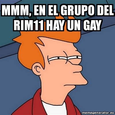 Meme Futurama Fry Mmm En El Grupo Del Rim Hay Un Gay