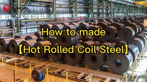 How To Madehot Rolled Coil Steel Production Line Process Youtube