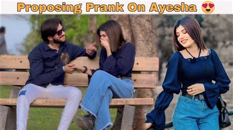 Proposing Prank On Ayesha 😍 Gone Exited Awaisbhatti28 Youtube