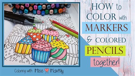 How To Color With Colored Pencils And Markers Together Easy Coloring