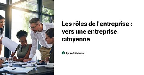 Les R Les De L Entreprise Vers Une Entreprise Citoyenne