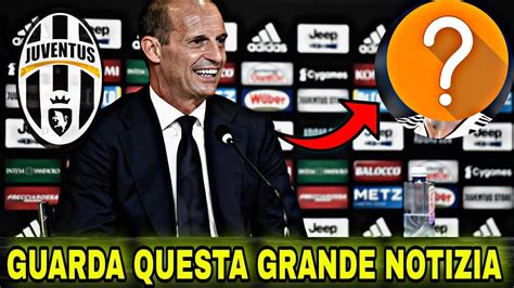 OH MIO LA JUVENTUS OTTIENE UN ALTRO RINFORZO PER IL 2023 LE NEWS DI