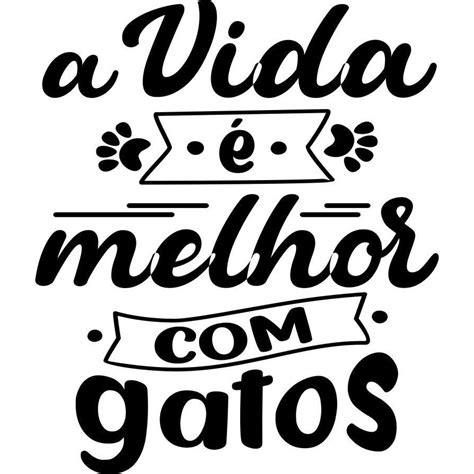 Adesivo Decorativo De Parede Frase A Vida Melhor Gatos Submarino