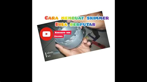 Cara Membuat Skimmer Berputar Youtube