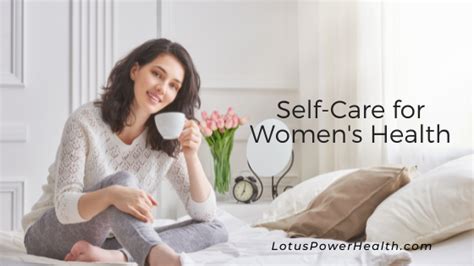 Self Care For Womens Health Lotuspowerhealth