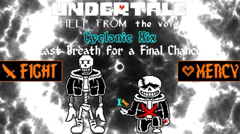 UNDERTALE Help From The Void Phase 5 Last Breath For A Final