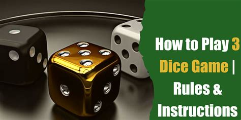 How To Play 3 Dice Game Rules Instructions Bar Games 101