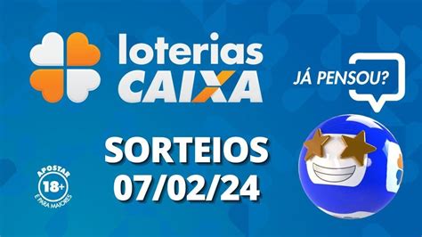 Loterias CAIXA 07 02 2024 YouTube