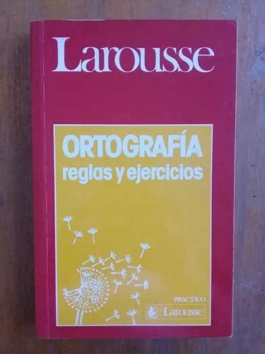 Ortograf A Reglas Y Ejercicios Larousse Mercadolibre