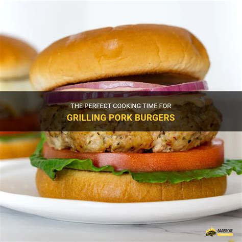 The Perfect Cooking Time For Grilling Pork Burgers Shungrill